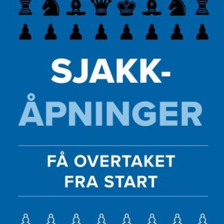 Sjakkåpninger – få overtaket fra start (forhåndssalg - lanseres august 2026)