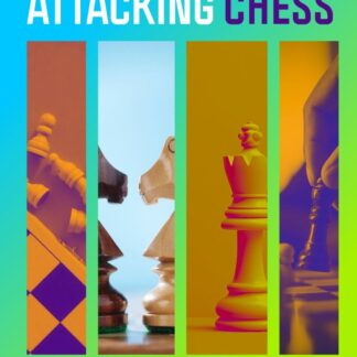 A Killer Guide to Attacking Chess